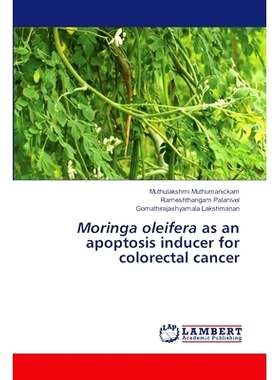 预订 Moringa oleifera as an apoptosis inducer for colorectal cancer: 9786208425814