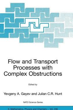 预订 Flow and Transport Processes with Complex Obstructions