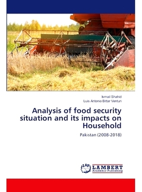 预订 Analysis of food security situation and its impacts on Household 粮食安全形势及其对农户的影响分析: 9786207470853