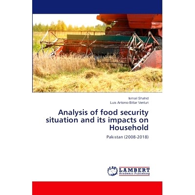 预订 Analysis of food security situation and its impacts on Household 粮食安全形势及其对农户的影响分析: 9786207470853