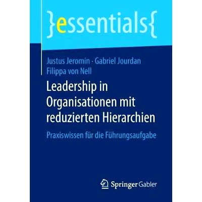 预订 Leadership in Organisationen mit reduzierten Hierarchien: Praxiswissen für die Führungsaufgabe: 9783658201890