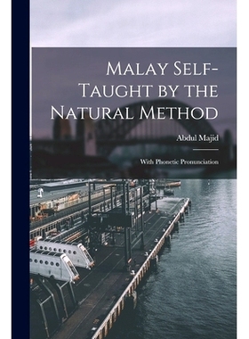 预订 Malay Self-taught by the Natural Method: With Phonetic Pronunciation: 9781014144614