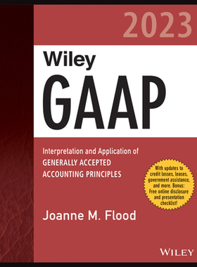 [预订]Wiley Gaap 2023: Interpretation And Application Of Generally Accepted Accounting Principles