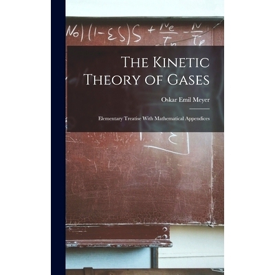 预订 The Kinetic Theory of Gases: Elementary Treatise With Mathematical Appendices: 9781016564083