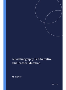 预订 Autoethnography, Self-Narrative and Teacher Education 自动人口学，自我叙事与教师教育: 9789460916717