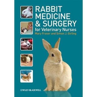 Veterinary 9781405147064 Medicine 内科与外科 兽医护士用兔 Nurses For Surgery And Rabbit 预订