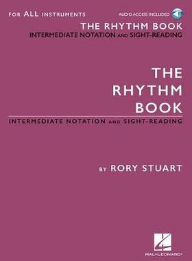 【预订】The Rhythm Book: Intermediate Notation and Sight-Reading for All Instruments [With Access Code]