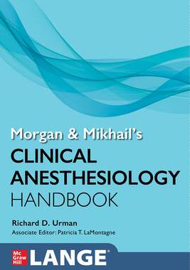 [预订]Morgan and Mikhail’s Clinical Anesthesiology Handbook 9781264551545