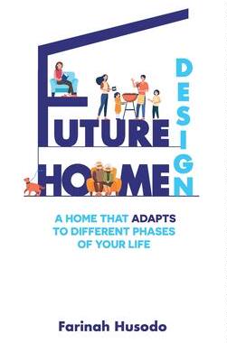 [预订]Future Home Design: A Home That Adapts To Different Phases Of Your Life 9780645189421