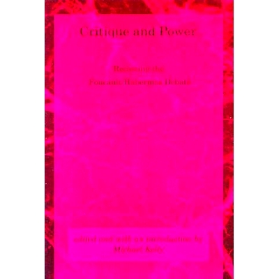 预订 Critique and Power: Recasting the Foucault/Habermas Debate 批判与权力：重塑福柯/哈贝马斯之争: 9780262610933