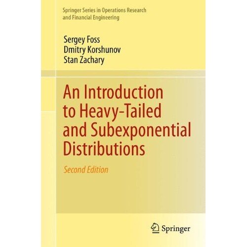 预订 An Introduction to Heavy-Tailed and Subexponential Distributions 粗尾分布及次指数分布简介, 第2版 9781461471004