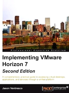 预订 Implementing VMware Horizon 7 实施VMware Horizon View 6。X -*版: 9781785889301