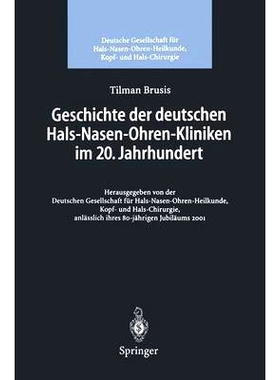 预订 Geschichte Der Deutschen Hals-Nasen-Ohren-Kliniken Im 20. Jahrhundert: 9783540417040