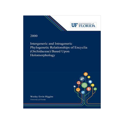 [预订]Intergeneric and Intrageneric Phylogenetic Relationships of Encyclia (Orchidaceae) Based Upon Holomo 9780530001517