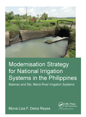【预订】Modernisation Strategy for National Irrigation Systems in the Philippines: Balanac and Sta. Maria River Ir...