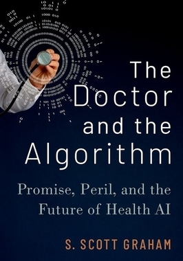 【预订】The Doctor and the Algorithm 9780197644461