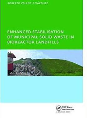 【预售】Enhanced stabilisation of municipal solid waste in bioreactor landfills