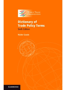预订 Dictionary of Trade Policy Terms 贸易政策术语词典: 9781108842983
