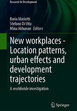 【预订】New Workplaces—Location Patterns, Urban Effects and Development Trajectories