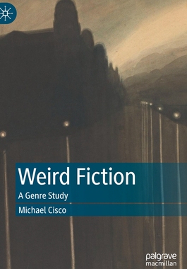 【预订】Weird Fiction: A Genre Study 9783030924492