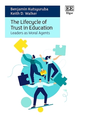 预订 The Lifecycle of Trust in Education: Leaders as Moral Agents 教育信任的生命周期: 9781800371316