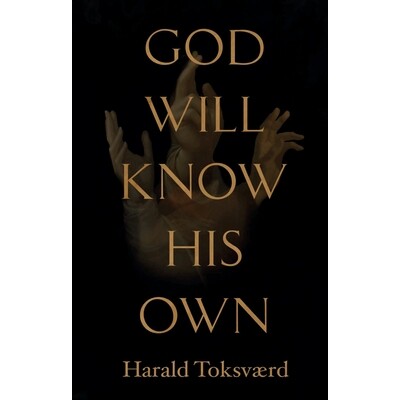 预订 God Will Know His Own, or; The Private and Unbelievable Notes of One Jacques Fournier on His Personal Crusade Again