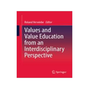 [预订]Values and Value Education from an Interdisciplinary Perspective 9783658413484