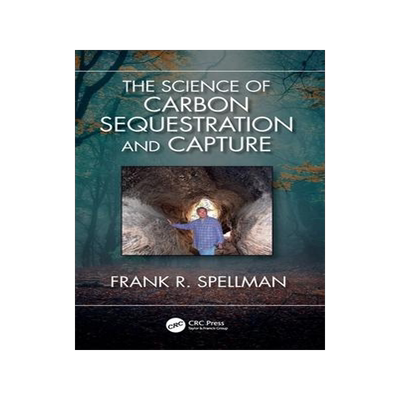 [预订]The Science of Carbon Sequestration and Capture 9781032558998