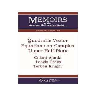 [预订]Quadratic Vector Equations on Complex Upper Half-Plane 9781470436834
