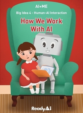 预订 Human-AI Interaction: How We Work with Artificial Intelligence: 9781087896335