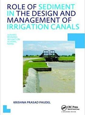 【预售】Role of Sediment in the Design and Management of Irrigation Canals