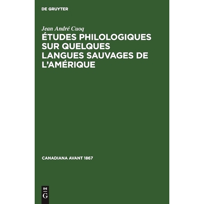 预订 Études philologiques sur quelques langues sauvages de l’Amérique: 9783112414996