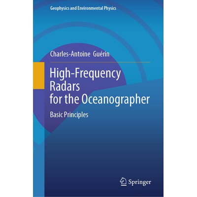预订 High-Frequency Radars for the Oceanographer Basic Principles 海洋学家高频雷达:基本原则 9783031956416