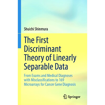 预订 The First Discriminant Theory of Linearly Separable Data: From Exams and Medical Diagnoses with Misclassifications