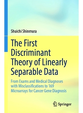 预订 The First Discriminant Theory of Linearly Separable Data: From Exams and Medical Diagnoses with Misclassifications