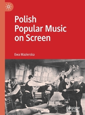【预订】Polish Popular Music on Screen 9783030427818