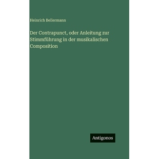 预订 Der Contrapunct, oder Anleitung zur Stimmführung in der musikalischen Composition: 9783388498065