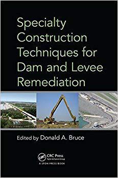 【预售】Specialty Construction Techniques for Dam and Levee Remediation