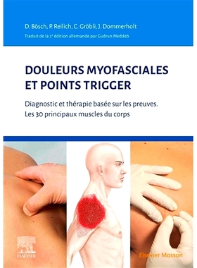 预订 Douleurs myofasciales et points trigger : diagnostic et thérapie basée sur les preuves : les 30 principaux muscle