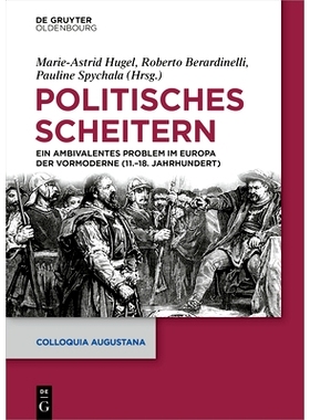 预订 Politisches Scheitern: Ein ambivalentes Phänomen im Europa der Vormoderne (11.-18. Jahrhundert) 政治失败：前现代欧