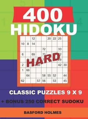 [预订]400 HIDOKU HARD classic puzzles 9 x 9 + BONUS 250 correct sudoku: Holmes is a perfectly compiled sud 9781726770781