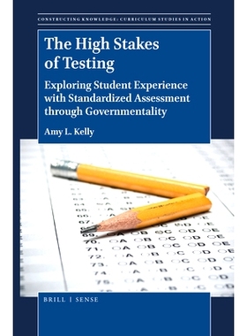 预订 The High Stakes of Testing: Exploring Student Experience with Standardized Assessment through Governmentality 测试