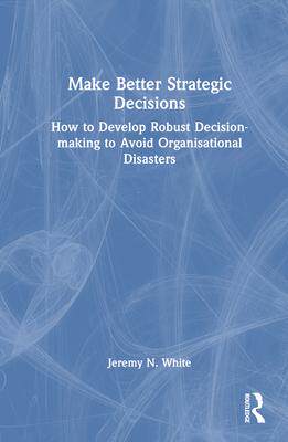 [预订]Make Better Strategic Decisions 9781032600659