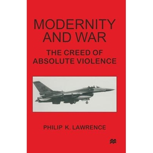 War The Violence Modernity 9781349142200 Absolute and 预订 Creed