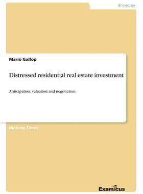 [预订]Distressed residential real estate investment: Anticipation, valuation and negotiation 9783869434179