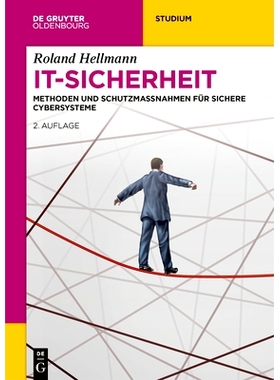 预订 IT-Sicherheit: Methoden und Schutzmaßnahmen für Sichere Cybersysteme: 9783110767087