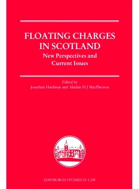 预订 Floating Charges in Scotland: New Perspectives and Current Issues 苏格兰的浮动收费：新视角和当前问题: 9781399530170