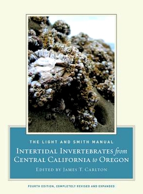 预订 The Light and Smith Manual: Intertidal Invertebrates from Central California to Oregon 莱特与史密斯手册：从加州中心