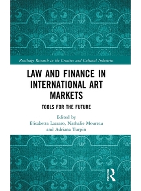 预订 Law and Finance in International Art Markets: Tools for the Future: 9781032312705