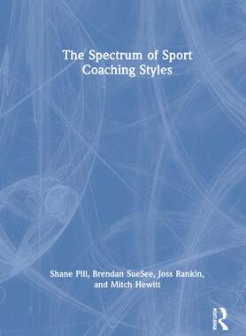 [预订]The Spectrum of Sport Coaching Styles 9780367485221